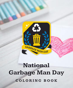 National Garbage Man Day Coloring Book - Local Recycling Resources - Call toll free (888) 413-5105 for a free quote on recycling dumpster rentals, roll off dumpster rentals, and commercial dumpsters in your area.